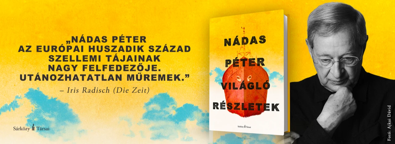 Nádas Péter: Világló részletek